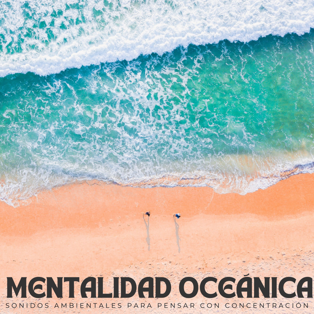 Claridad Oceánica Para La Concentración