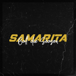 Album Ball die Season (Explicit) oleh Samarita