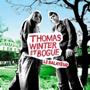 收聽Thomas & Bogue Winter的Le balayeur歌詞歌曲