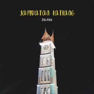 Album Jambatan Latiang from Zalmon