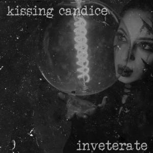 Kissing Candice的專輯Inveterate