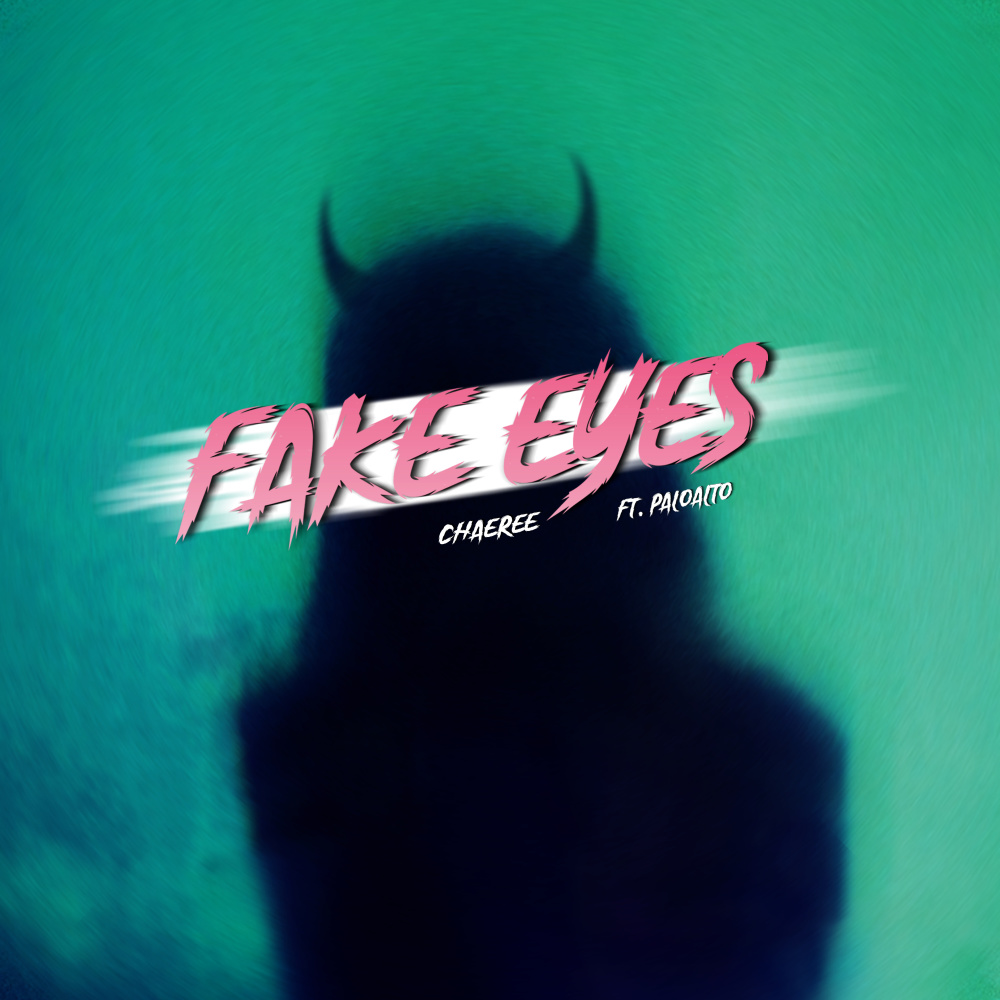 Fake Eyes(feat. Paloalto)