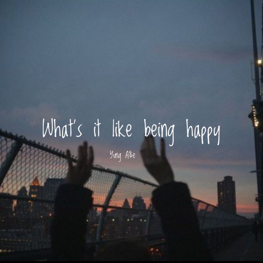 What's it like being happy (Explicit)