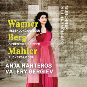 Anja Harteros的專輯Wagner, Berg, Mahler: Orchesterlieder