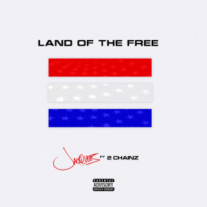 Land Of The Free (Explicit)