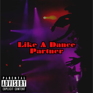 Album Like a Dance Partner (Explicit) from Jae Reload