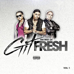 Album The Best of Git Fresh, Vol. 1 (Explicit) from Git Fresh