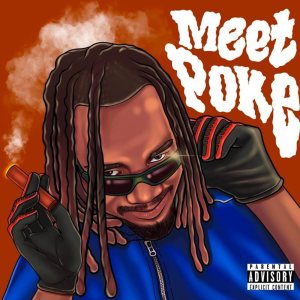 收聽Poke Da Truth的Meet Poke (Explicit)歌詞歌曲