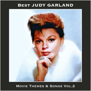 Best JUDY GARLAND Movie Themes & Songs, Vol. 2