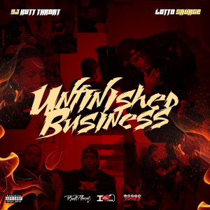 Album Unfinished Business (Explicit) from Lotto Savage