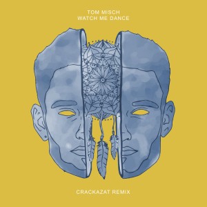 ดาวน์โหลดและฟังเพลง Watch Me Dance (Crackazat Remix) พร้อมเนื้อเพลงจาก Tom Misch