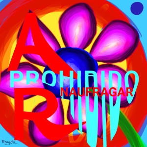 Album Prohibido Naufragar from Antonio Rodríguez