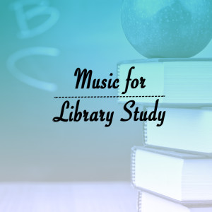 อัลบัม Music for Library Study ศิลปิน Piano Love Songs