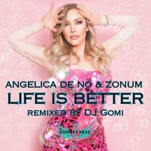 Angelica de No的專輯Life Is Better