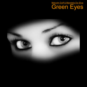 收听Malcolm DUFF的Green Eyes歌词歌曲
