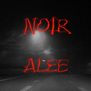 Album Noir (Explicit) oleh Alee