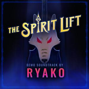 Ryako的專輯The Spirit Lift (Demo Soundtrack)