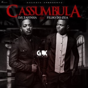 ดาวน์โหลดและฟังเพลง Cassumbula พร้อมเนื้อเพลงจาก Dji Tafinha