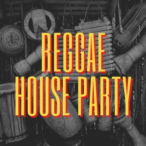 Album Reggae House Party from Various Artists