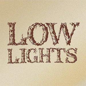 收聽Lowlights的The One I Love Is Gone (Reprise)歌詞歌曲