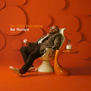 อัลบัม I've Tried Everything But Therapy (Part 1) ศิลปิน Teddy Swims