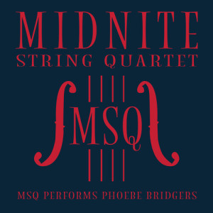 Midnite String Quartet的專輯MSQ Performs Phoebe Bridgers