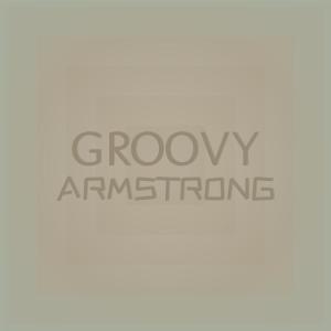 Album Groovy Armstrong oleh Various