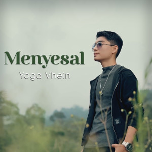 Album Menyesal from Yoga Vhein