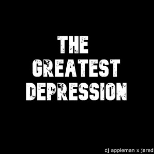 Album the greatest depression (Explicit) from DJ Appleman