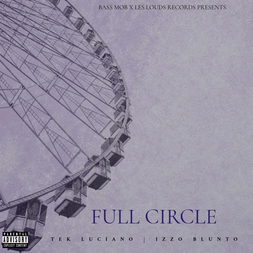 Full Circle (feat. IzzO Blunto) (Explicit)
