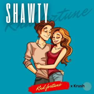 ดาวน์โหลดและฟังเพลง SHAWTY พร้อมเนื้อเพลงจาก KNDFORTUNE