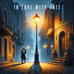 Love Jazz Zone的專輯In Love with Jazz (Saxophone Ballads, Instrumental Smooth Jazz)