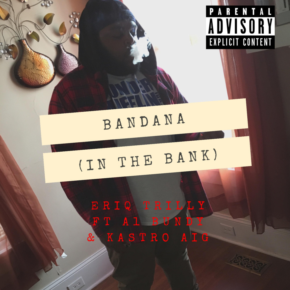Bandana(In The Bank) (Explicit)