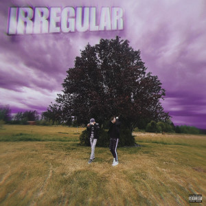 Rising Uncovered的專輯IRREGULAR (Slowed)