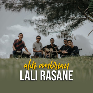 收听Aldi Embrian的Lali Rasane歌词歌曲