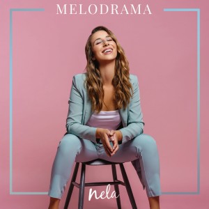 Nela的专辑Melodrama