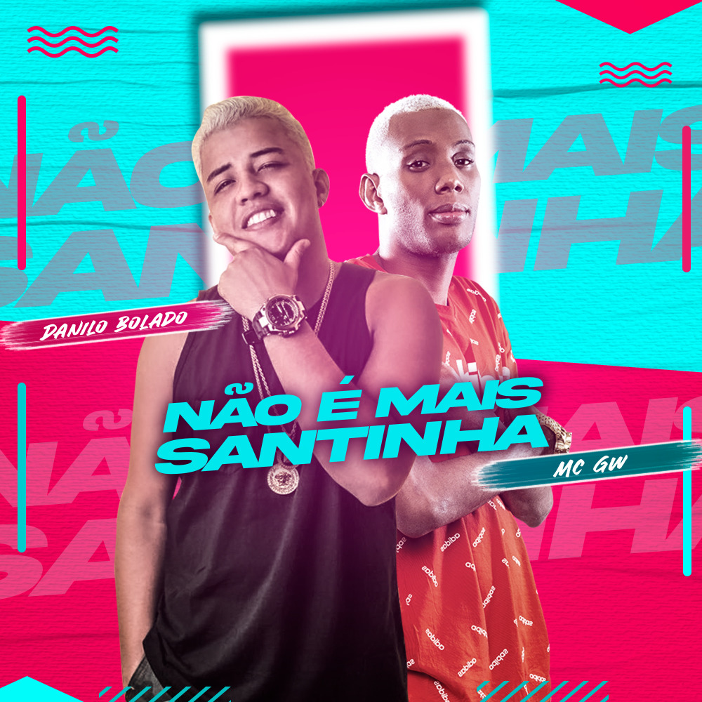 Não É Mais Santinha