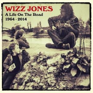 Album A Life on the Road, 1964 - 2014 from Wizz Jones