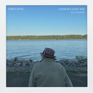 อัลบัม Anyway I Love You (Live Acoustic) ศิลปิน Emily King