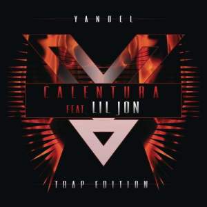收聽Yandel的Calentura Trap Edition歌詞歌曲