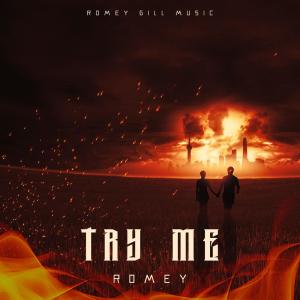 Listen to Try Me song with lyrics from Romey