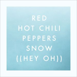 收聽Red Hot Chili Peppers的Snow (Hey Oh)歌詞歌曲