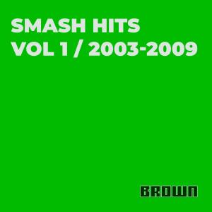 อัลบัม Smash Hits Vol 1 / 2003 – 2009 ศิลปิน Ray Goodman & Brown