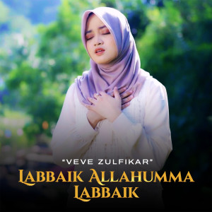 Veve Zulfikar的专辑Labbaik Allahumma Labbaik