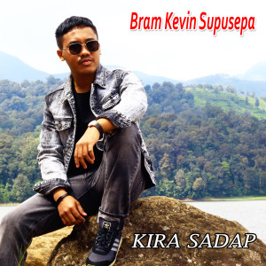 Bram Kevin Supusepa的专辑Kira Sadap