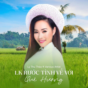 Album LK Rước Tình Về Với Quê Hương (Ytmix) from Lý Thu Thảo