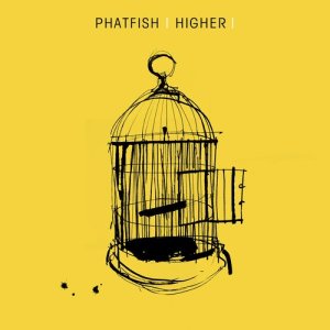 ดาวน์โหลดและฟังเพลง Higher พร้อมเนื้อเพลงจาก Phatfish