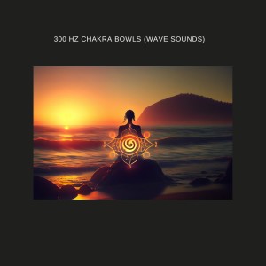 Album 300 Hz Chakra Bowls (Wave Sounds) from EXOPIRS