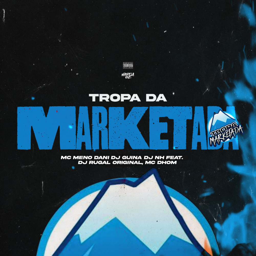 TROPA DA MARKETADA (feat. DJ Rugal Original & MC Dhom|Explicit)