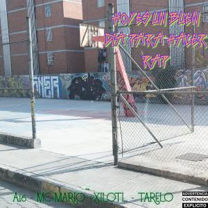 Listen to Hoy es un buen dia para hacer rap (Explicit) song with lyrics from Xilotl